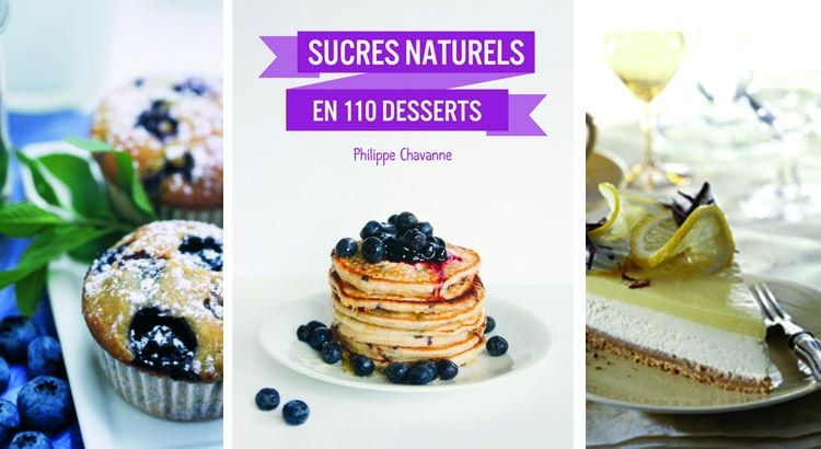 Cinq douceurs à découvrir avec des sucres naturels